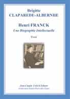 couverture du livre Henri FRANCK : Une Biographie Intellectuelle crit par Claparede-Albernhe Brigitte