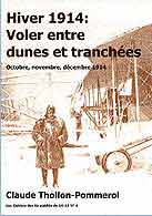 couverture du livre Hiver 1914 voler entre dunes et tranches crit par Thollon-Pommerol Claude