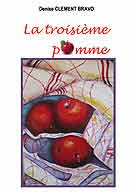 couverture du livre La 3ème pomme crit par Bravo Denise