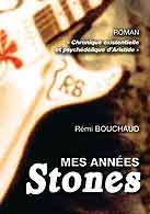 couverture du livre Mes annes Stones crit par Bouchaud Rmi