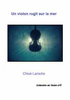 couverture du livre Un violon rugit sur la mer crit par Chlo Laroche