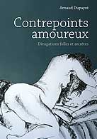 couverture du livre Contrepoints amoureux écrit par Dupayré Arnaud