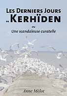 couverture du livre Les derniers jours de Kerhïden écrit par Mélot Anne