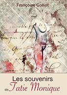 couverture du livre Les souvenirs de Tatie Monique écrit par COLLIOT Françoise