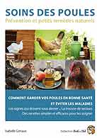 couverture du livre Soins des poules - Prévention et petits remèdes naturels écrit par Goriaux Isabelle